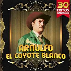 Arnulfo El Coyote Blanco