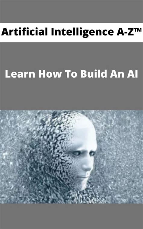 artificial intelligence a-z learn how to build an ai