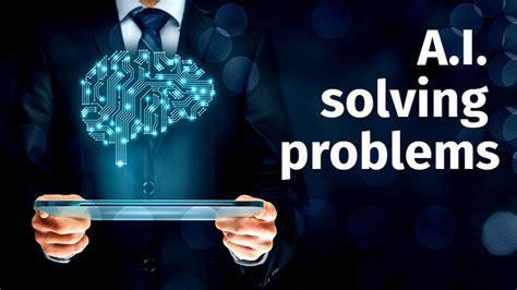artificial intelligence solving problems