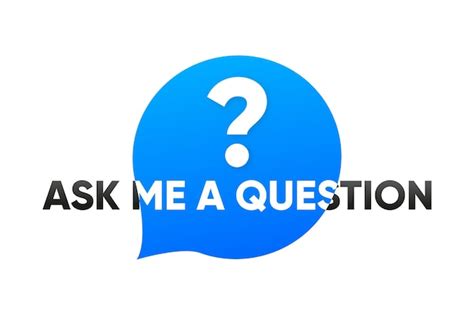 ask me a question examples