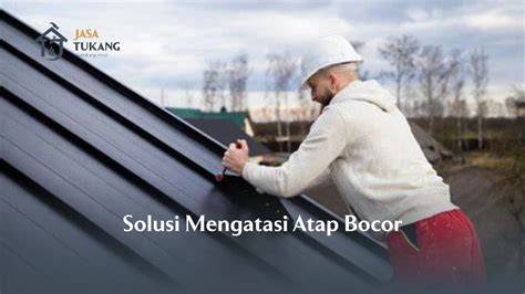 Atap Rumah Bocor