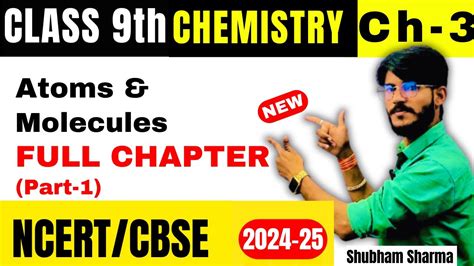 atoms and molecules class 9 full chapter explanation in english