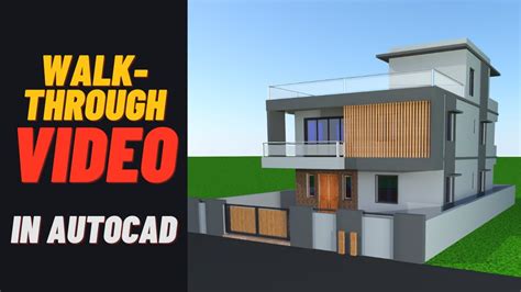 Autocad 3d Walkthrough