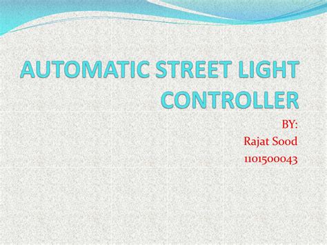 automatic street light project explanation ppt