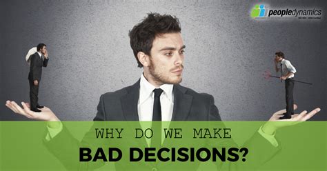 bad decision making