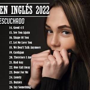 Baladas En Ingles 2022 2010s 2000s