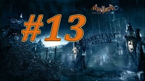 Batman Arkham Asylum Walkthrough Chapter 13