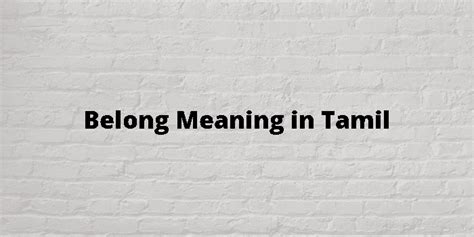 belong to us meaning in tamil
