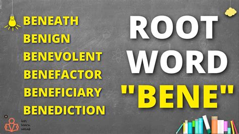 bene root word examples with meaning