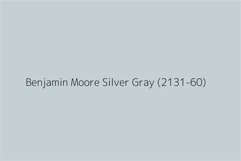 benjamin moore silver gray hex code