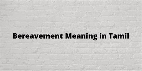bereavement meaning in tamil with example sentence