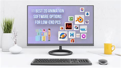 best animation software for low end pc