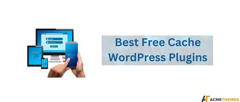 best cache plugin wordpress free