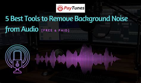 best tool to remove background noise from audio