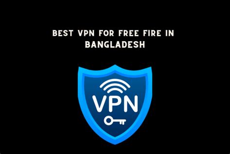 best vpn for free fire in bd