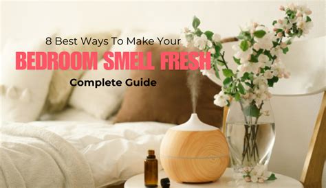 best way to keep bedroom smelling good