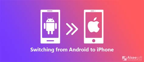 best way to switch from android to iphone