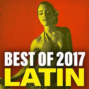 Best Of 2017 Latin