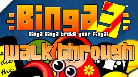 Binga Three Walkthrough