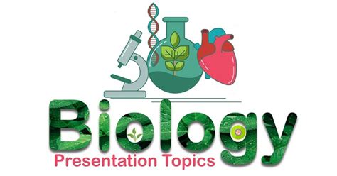 biological science presentation topics