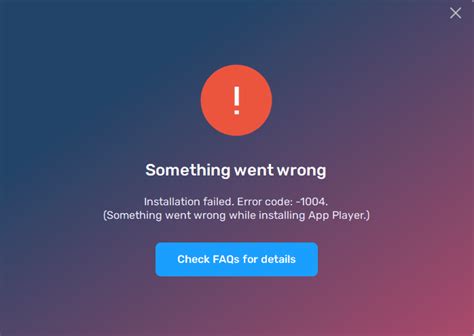 bluestacks error code 1004