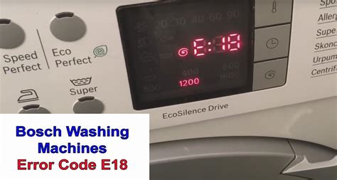 bosch exxcel washing machine error code e18