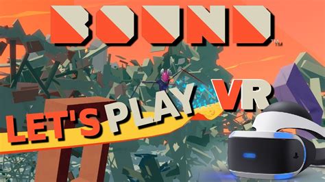 Bound Psvr Walkthrough