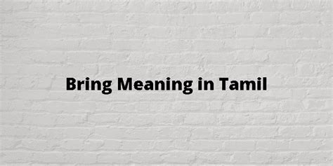 bring it on meaning in tamil with example
