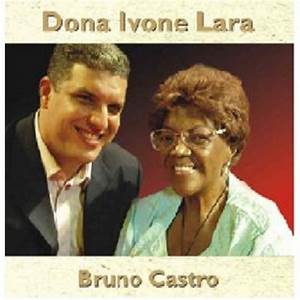 Bruno Castro & Dona Ivone Lara