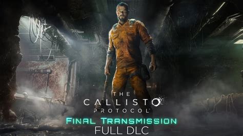 Callisto Protocol Final Transmission Walkthrough