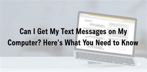 can i access text messages on my computer