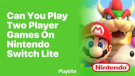 can i play 2 player on switch lite
