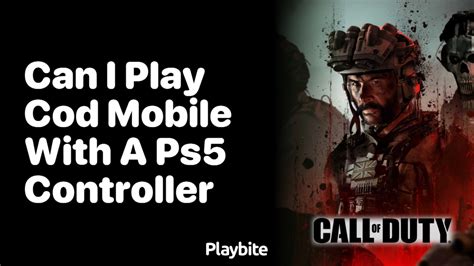 can i play cod mobile with a ps5 controller
