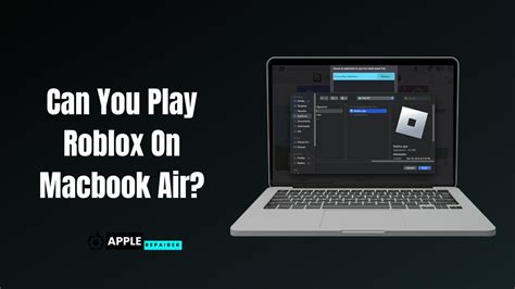 can i play roblox on macbook air