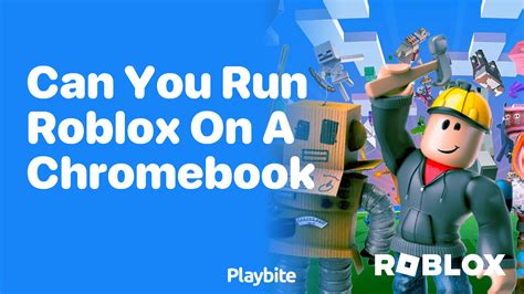 can i run roblox on a chromebook