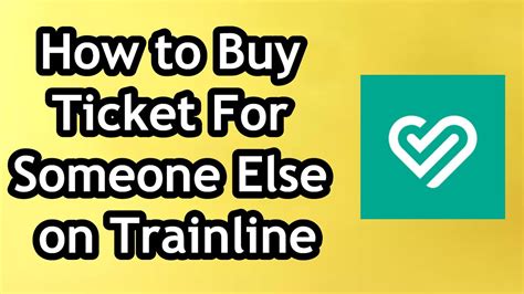 can i send trainline tickets to someone else