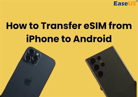 can i transfer esim from android to iphone