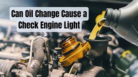 can not getting an oil change cause check engine light