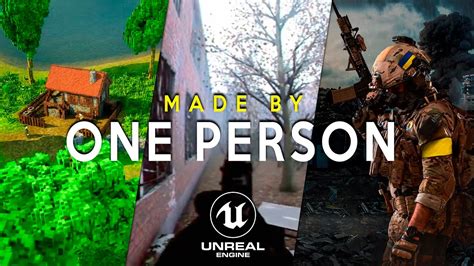 can one person make a game with unreal engine