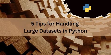 can python handle large datasets