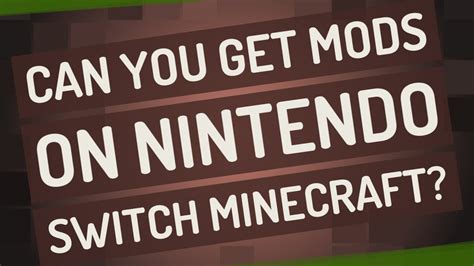 can u get mods on switch