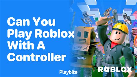 can u play roblox with a controller