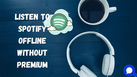 can we listen to spotify offline without premium