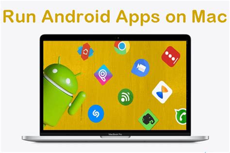 can we run android apps on mac