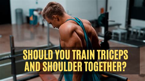 can we train arms and shoulders together