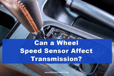 can wheel speed sensor affect transmission problems