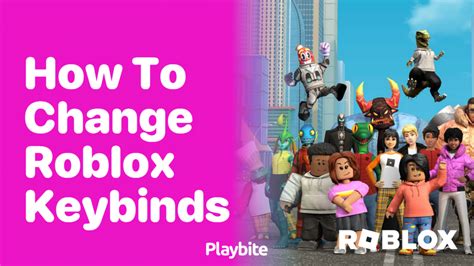 can you change keybinds on roblox