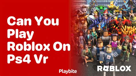 can you get roblox on ps4 vr