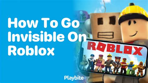 can you go invisible mode on roblox