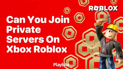 can you join roblox private servers on xbox
